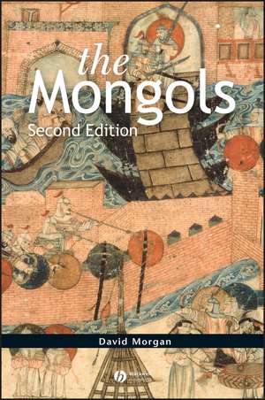 The Mongols de David Morgan
