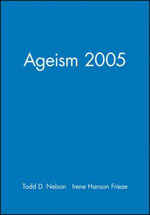 Ageism 2005 Vol. 61, No. 2 de Td Nelson