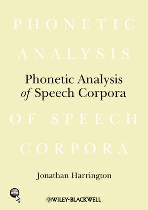 Phonetic Analysis of Speech Corpora de J. Harrington