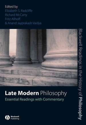 Late Modern Philosophy – Essential Readings with Commentary de ES Radcliffe