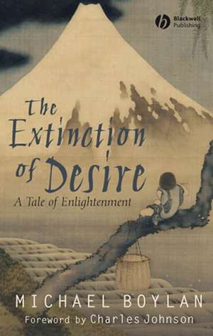 The Extinction of Desire – A Tale of Enlightenment de Boylan