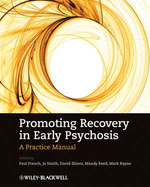 Promoting Recovery in Early Psychosis – A Practice Manual de P French