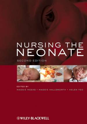 Nursing the Neonate 2e de M Meeks