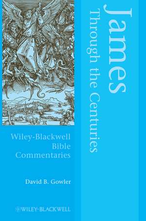 James Through the Centuries de David Gowler