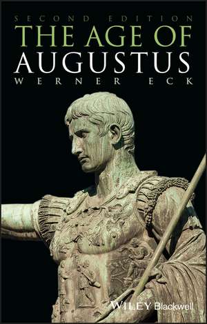 The Age of Augustus 2e de W Eck