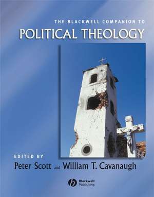 The Blackwell Companion to Political Theology de P Scott