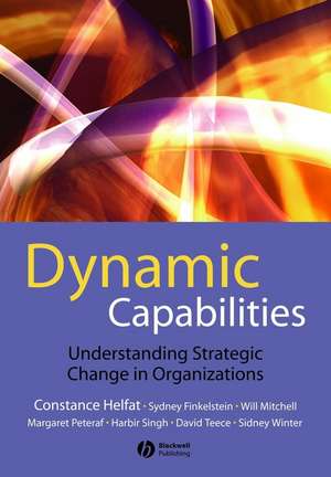 Dynamic Capabilities – Understanding Strategic Change in Organization de C Helfat