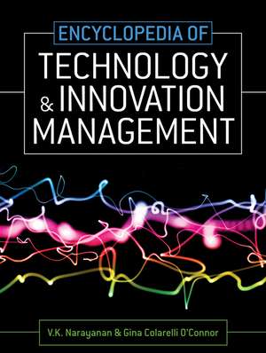 Encyclopedia of Technology and Innovation Management de V K Narayanan