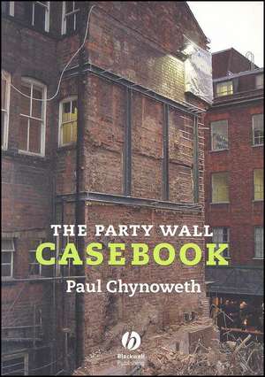 The Party Wall Casebook de P Chynoweth