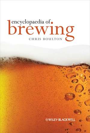 Encyclopedia of Brewing de C Boulton