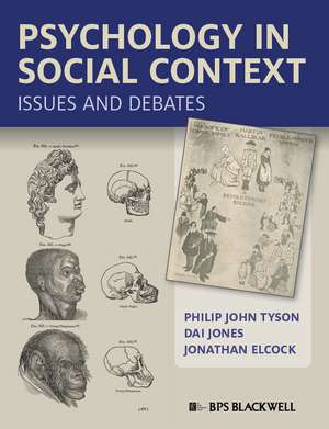 Psychology in Social Context – Issues and Debates de PJ Tyson