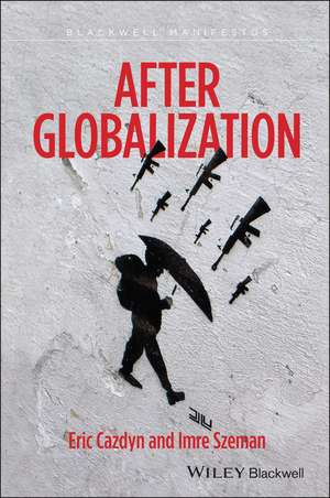 After Globalization de Eric Cazdyn