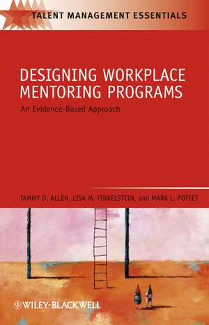Designing Workplace Mentoring Programs de Tammy D Allen