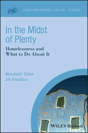 In the Midst of Plenty – Homelessness and What to Do About It de M Shinn