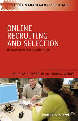 Online Recruiting and Selection – Innovations in Talent Acquisition de D. Reynolds