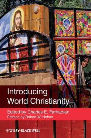 Introducing World Christianity de Charles E Farhadian