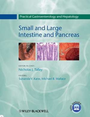 Practical Gastroenterology and Hepatology – Small and Large Intestine and Pancreas V2 de NJ Talley