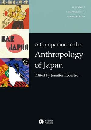 Companion to the Anthropology of Japan de J. Robertson