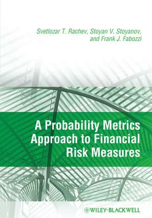 A Probability Metrics Approach to Financial Risk Measures de ST Rachev