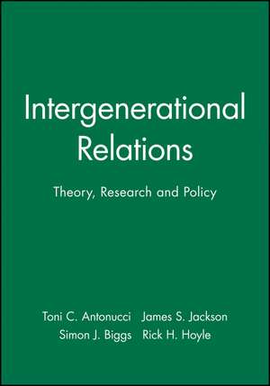 Intergenerational Relations – Theory, Research and Policy de T Antonucci