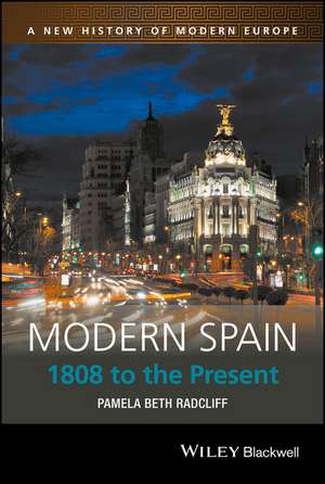 Modern Spain de Pamela Beth Radcliff