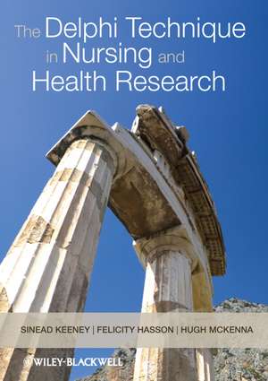 The Delphi Technique in Nursing and Health Research de S Keeney