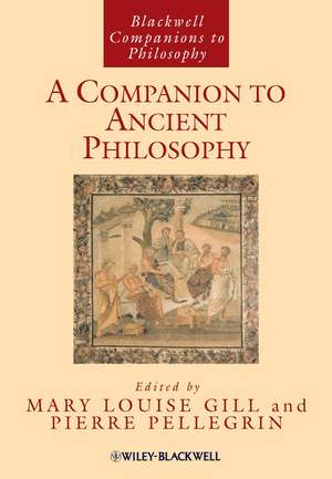 A Companion to Ancient Philosophy de ML Gill