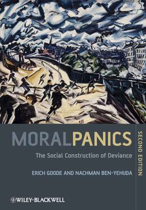 Moral Panics 2e – The Social Construction of Deviance de E Goode