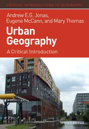 Urban Geography – A Critical Introduction de A Jonas