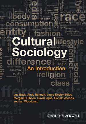 Cultural Sociology – An Introduction de L Back