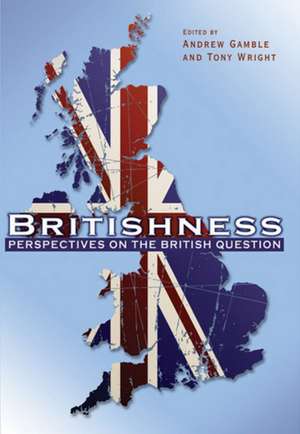 Britishness – Perspectives on the British Question de A Gamble