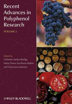 Recent Advances in Polyphenol Research V2 de V Lattanzio