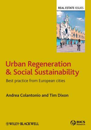 Urban Regeneration and Social Sustainability – Best Practice from European Cities de A Colantonio