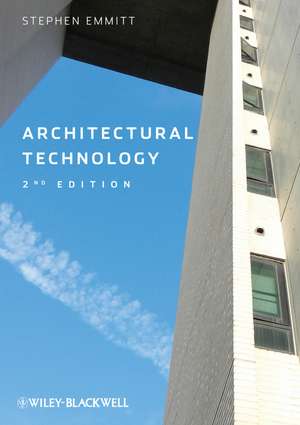 Architectural Technology 2e de S Emmitt