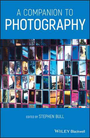 A Companion to Photography de S Bull