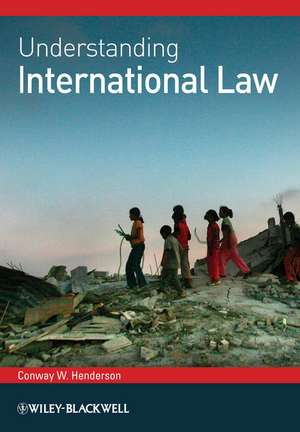 Understanding International Law de CW Henderson