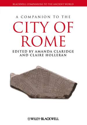 A Companion to the City of Rome de C Holleran