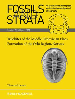 Fossils and Strata – Trilobites of the Middle Ordovician Elnes Formation of the Oslo Region, Norway V56 de T Hansen