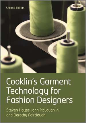 Cooklin′s Garment Technology for Fashion Designers 2e de SG Hayes