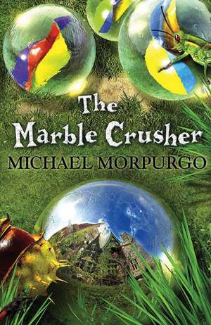 MARBLE CRUSHER PB de Michael Morpurgo