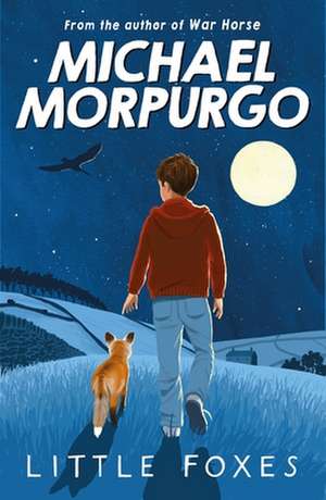 Little Foxes de MICHAEL, M.B.E. MORPURGO