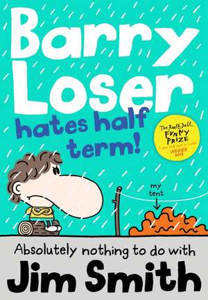 Barry Loser Hates Half Term!: 100 F.A.B. Postcards de Jim Smith