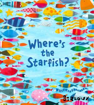 Where's the Starfish? de Barroux