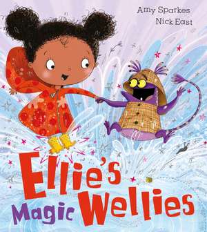 Ellie's Magic Wellies de Amy Sparkes