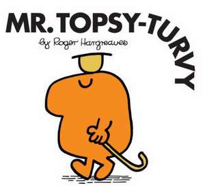 Mr. Topsy-Turvy de Roger Hargreaves