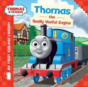 Thomas & Friends: My First Railway Library: Thomas the Really Useful Engine de Rev. W. Awdry