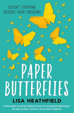 Paper Butterflies de Lisa Heathfield