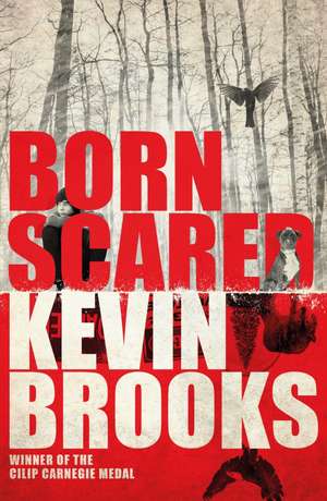 BORN SCARED PB de Kevin Brooks