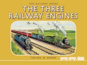 Thomas the Tank Engine: The Railway Series: The Three Railway Engines de Rev. W. Awdry