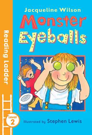 Monster Eyeballs de Jacqueline Wilson